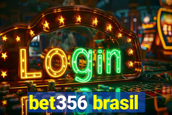 bet356 brasil